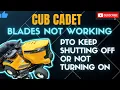 Cub Cadet PTO Not Working Intermittent Issue On and Off