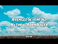 Download Lagu Avenged Sevenfold - Natural Born Killer (Lyrics) #a7x