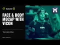 Face Body Mocap with Vicon iClone 8 Tutorial