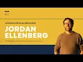 The Power Of Mathematical Thinking feat Jordan Ellenberg