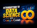 Introduction to Data Science with Google Colab