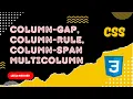 25 CSS column-gap column-rule column-fill column-span properties in Multicolumn Layout - CSS3