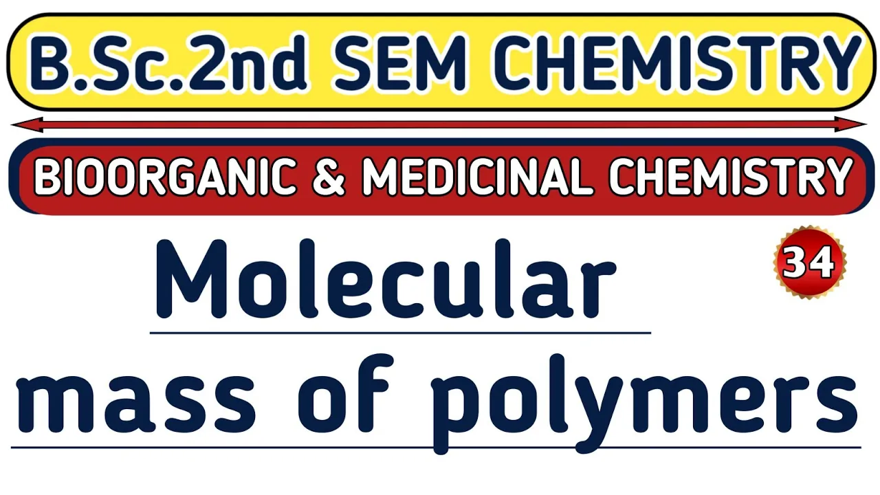 |L-34| Molecular mass of polymers | B.Sc. 2nd semester chemistry | Aarti mam chemistry| Physics guru