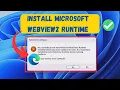 How to Install Microsoft Edge Webview2 Runtime Currently Do Not Have Webview2 Runtime