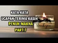 kata kata ucapan terima kasih penuh makna part.7