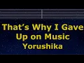 Download Lagu Karaoke♬ Dakara Boku wa Ongaku wo Yameta (That's Why I Gave Up on Music) - Yorushika No Guide Melody