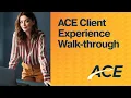 ACE Client Experience Walkthrough Guide Clients Through Registration Verification Application