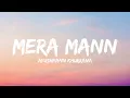 Mera Mann Kehne Laga | Lyrical Video | Falak Shabir | Nautanki Saala | Bollywood Romantic Song