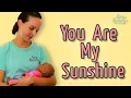 Download Lagu You Are My Sunshine - Children's Lullaby
