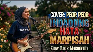 indadong hata marpisah slow rock tapsel madina cover peor peor