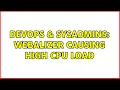 DevOps SysAdmins Webalizer causing high CPU load 2 Solutions