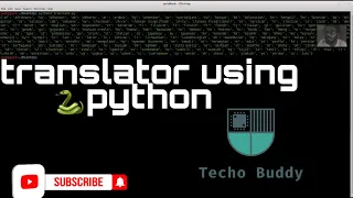 How to make translator using python to translate languages Techo Buddy