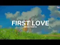 Download Lagu Nikka Costa - First Love ( Lyrics )