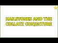 Hailstones and the Collatz Conjecture
