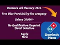 Domino s Job Vacancy 2024 Domino s Job Apply Unique Hr Service