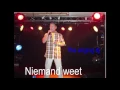 The Singing dj   Niemand Weet