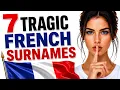 If You Have One of These 7 French Surnames Your Ancestors Survived The Most Terrible