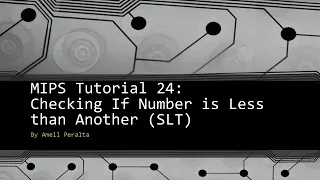 MIPS Tutorial 24 Checking If a Number is Less than Another slt