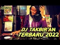 Lagu DJ TAKBIR'AN SLOW BASS || NEW 2022 || GENTENG RONTOK