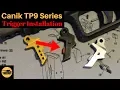 Canik TP9 Series Aftermarket Trigger Installation