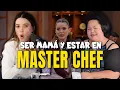 SER MAMÁ ESTANDO EN MASTER CHEF| LYLO FA| EPISODIO #50