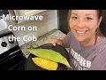How to microwave corn on the cob How to remove all silk from corn on the cob in one cut