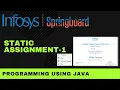 Static Assignment - 1 Programming Using Java Infosys Springboard