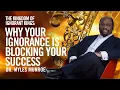 Download Lagu Why Your Ignorance Is Blocking Your Success  | MunroeGlobal.com