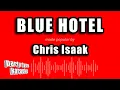 Download Lagu Chris Isaak - Blue Hotel (Karaoke Version)