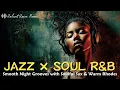 Download Lagu Smooth Jazz \u0026 Soul R\u0026B – Chill Grooves with Sax \u0026 Rhodes | Relaxing Feel-Good Instrumentals
