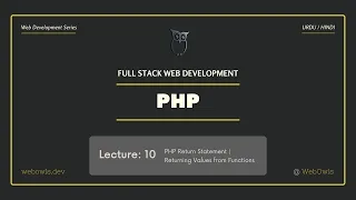 Lecture 10 PHP Return Statement Explained Returning Values from Functions