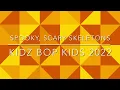 Spooky, Scary Skeletons KIDZ Bop Kids 2022