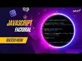 Find Factorial of Any Numbers in JavaScript JavaScript Tutorials for Beginners Tutort Academy