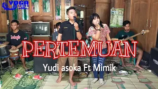 Download Pertemuan - Yudi asoka Ft mimik // Yoga audio MP3