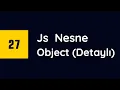 - Javascript Nesneler Detayli Anlatim