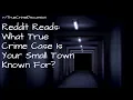 Reddit Reads What True Crime Case Is Your Small Town Known For