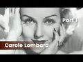 The life of Carole Lombard Part 1