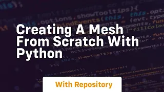 Creating a mesh from scratch with python