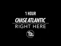 Download Lagu Chase Atlantic - Right Here (Oficial 1 Hour)