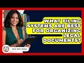What Filing Systems Are Best for Organizing Legal Documents Office Supply Insider