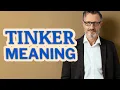Tinker Definition of tinker