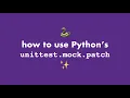How to use Python s unittest mock patch