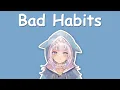 Download Lagu 【Hololive Song / Gawr Gura Sing 唱歌】Ed Sheeran - Bad Habits (with Lyrics)