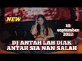 Download Lagu DJ MINANGTERBARU ||ANTAH LAH DIAK ANTAH SIA NAN SALAH||RASO SAYANG BABALEH JO PADIAH ||VIRAL