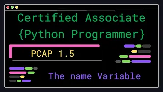 PCAP 1 5 - The name Variable