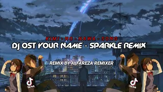 Download スパークル OST - YOUR NAME - SPARKLE || DJ KIMI NO NAWA REMIX BY ALFAREZA REMIXER MP3