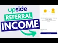 How To Share An Upside Referral Code EARN PASSIVE INCOME