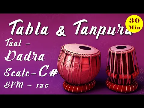 Download MP3 C# Scale Tabla \u0026 Tanpura | Taal - Dadra (6) | BPM - 120