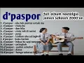 koleksi lagu d'paspor full album terbaik,lagu nostalgia anak 2000 an. #thepaspor #lagud'paspor