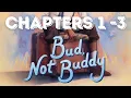 Bud Not Buddy Chapters 1 - 3